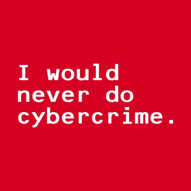 I would never do cybercrime - White by nyancrimew