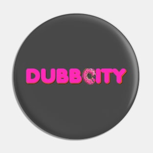 DUBBCITY Pin