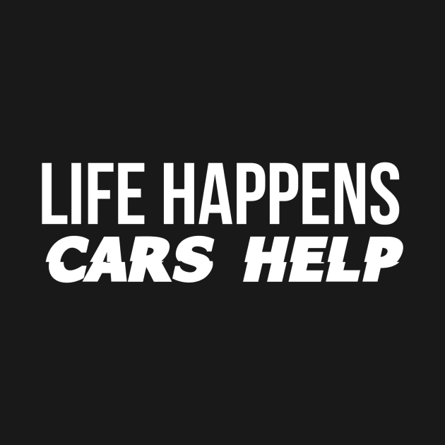 Life happens Cars help by Sloop