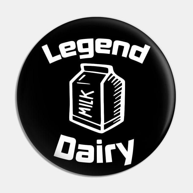 Legendary (Dairy) Milk Pin by GreenGuyTeesStore