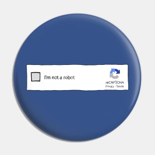 Im Not a Robot Pin