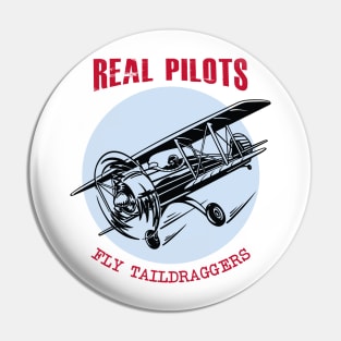 Real Pilots Fly Taildraggers- on Light Pin