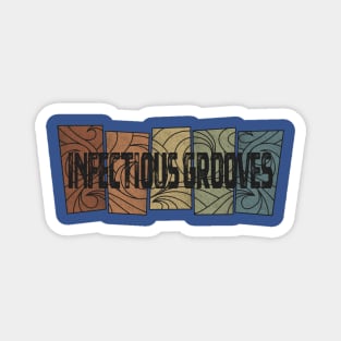 Infectious Grooves - Retro Pattern Magnet