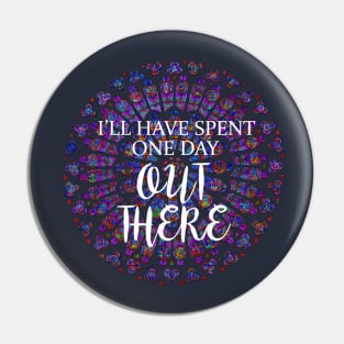 Out There Pin