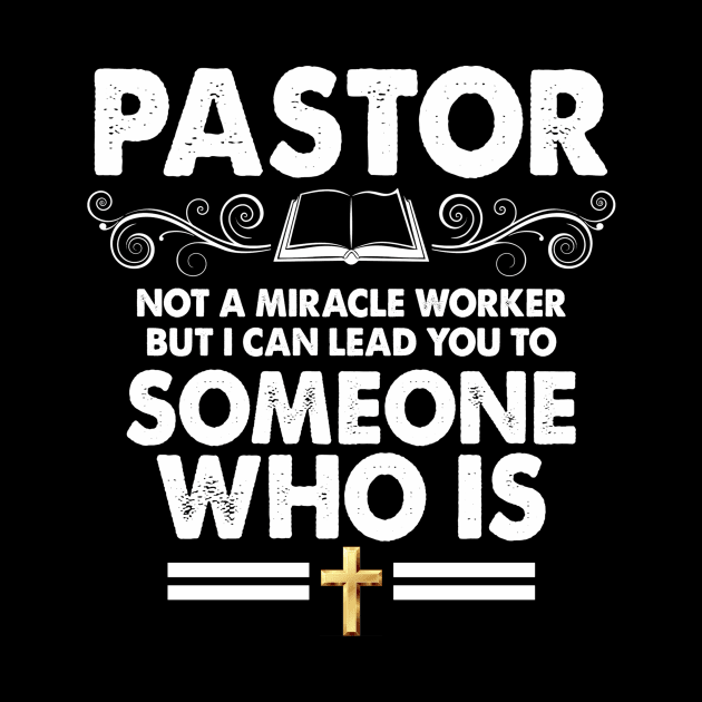 Pastor not a miracle worker but can lead you to so by Tianna Bahringer