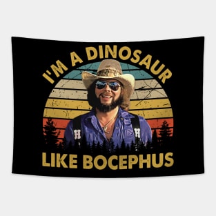 I'm A Dinosaur Like Bocephus Hank Jr Tapestry