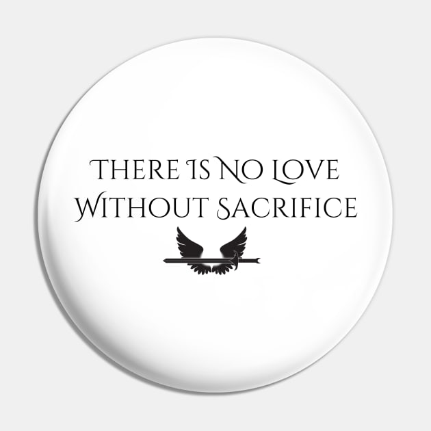 "Love & Sacrifice" Wings--Series Quote, Fire & Brimstone Scrolls Pin by Nikole Knight