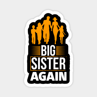 Big Sister Again T Shirt For Women Magnet