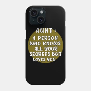 aunt a person who know all your secrets bat loves you Anyway Phone Case