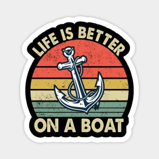 Life Is Better On A Boat Funny Boating Captain Magnet