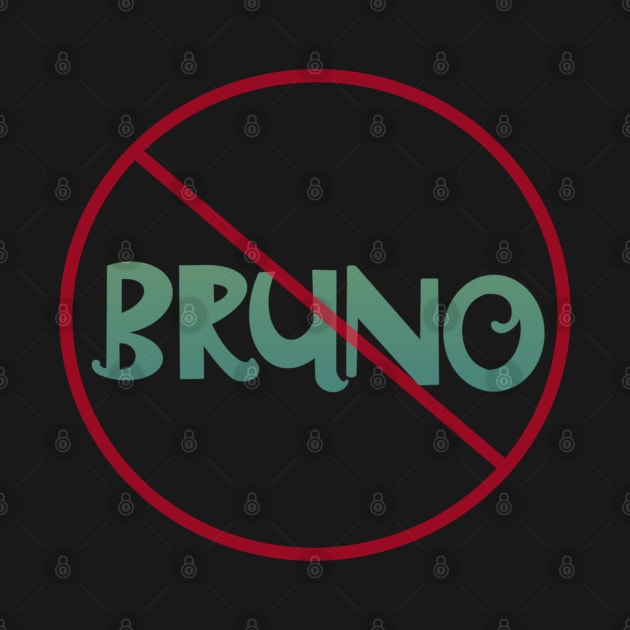 No Bruno by Hundred Acre Woods Designs