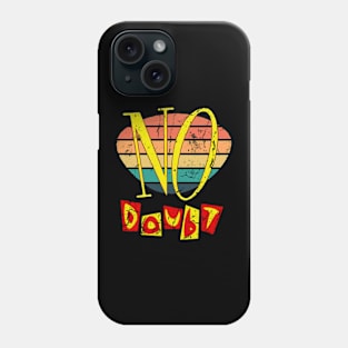 Retro No Doubt Phone Case