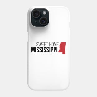 Sweet Home Mississippi Phone Case