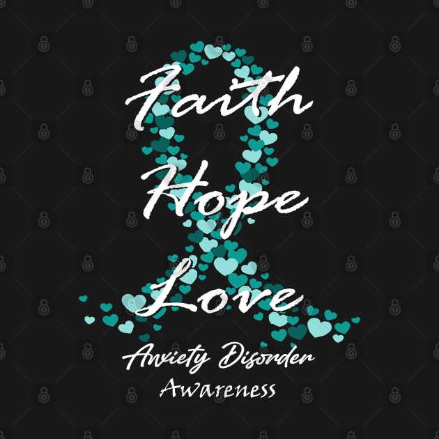 Anxiety Disorder Awareness Faith Hope Love - Hope For A Cure by BoongMie