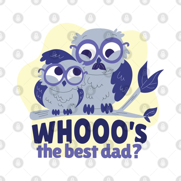 Best Dad Owl and Chick by jasebro