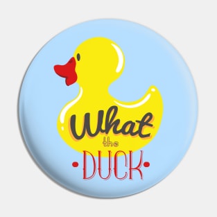 Funny Duck Saying Pin