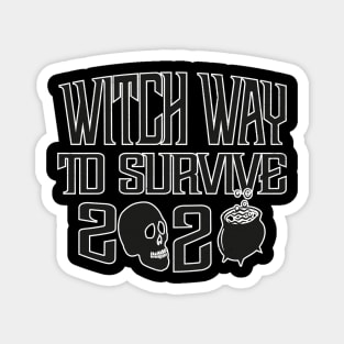 Witch Way to Survive Magnet