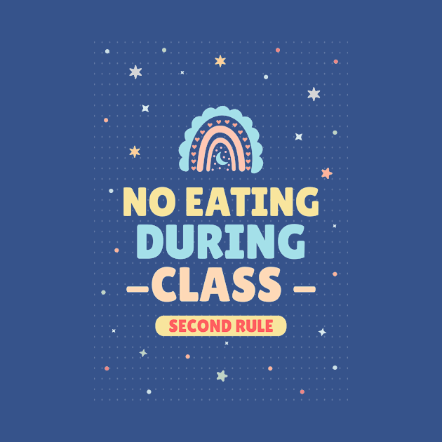 no eating during class, school rule by Zipora