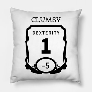 Dexterity Is My Dump Stat Pillow