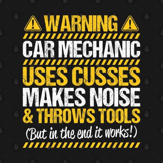 Car Mechanic Auto Mechanic Gift Present Warning by Krautshirts