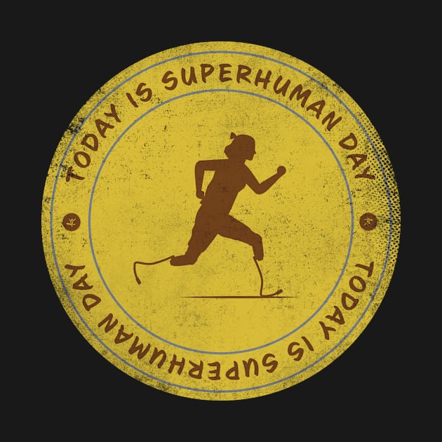 Today is Superhuman Day Badge by lvrdesign