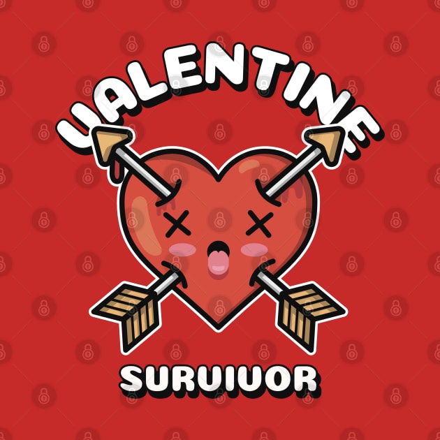 Valentine Survivor Funny Anti Valentines Day Gift by BadDesignCo