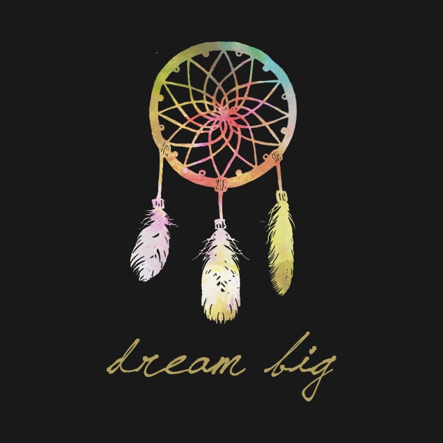 Dream Big - Dreamcatcher by lunabelleapparel