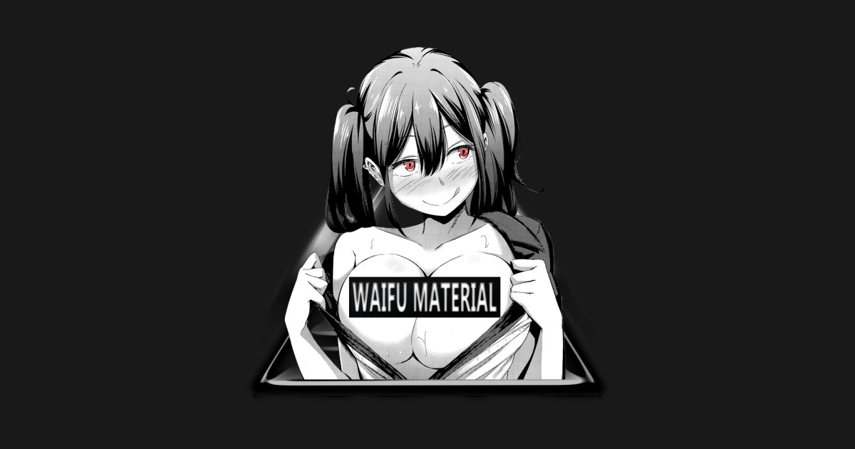 Waifu Material Otaku Aesthetic Vaporware Lewd Anime Babe T Shirt Waifu Material Hentai Lewd 