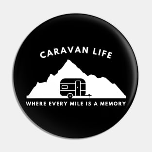 Caravan life: Where every mile is a memory Caravanning and RV Pin