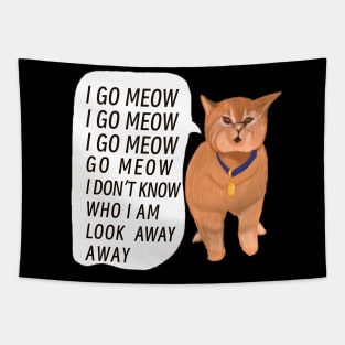 I Go Meow Chonky Singing Cat Drawing The Kindness Viral Meme Cala the Cat Tapestry