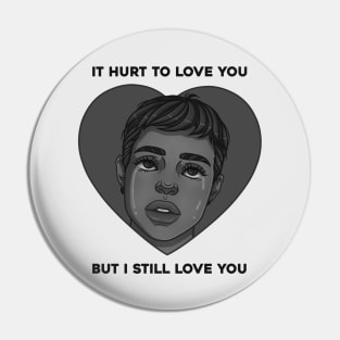 hurts to love you part 2 Pin
