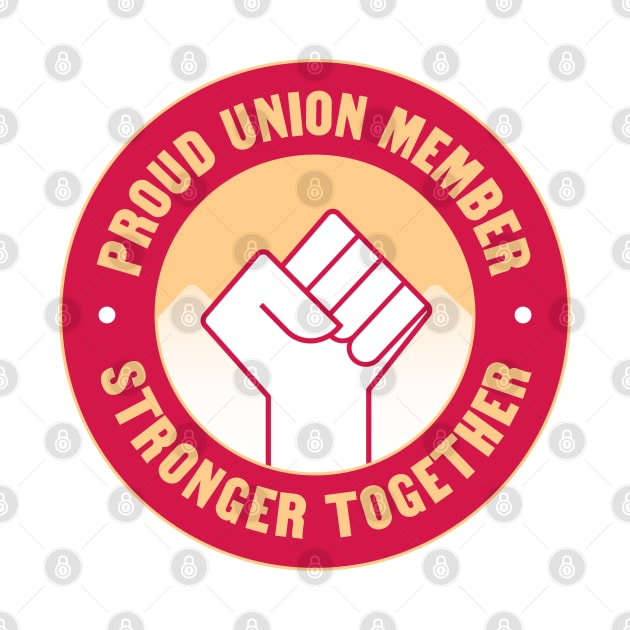 Proud Union Member - Unionised Work by Football from the Left