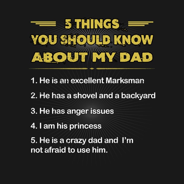 5 Things You Should Know About My Dad by SkivingtonAllanss