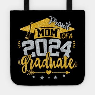 Proud Mom Of A Class Of 2024 Graduate Tote