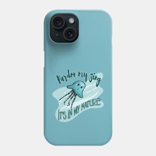 Jellyfish Pardon my Zing Phone Case