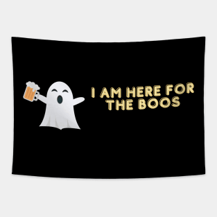 I am here for the boos Halloween Tapestry