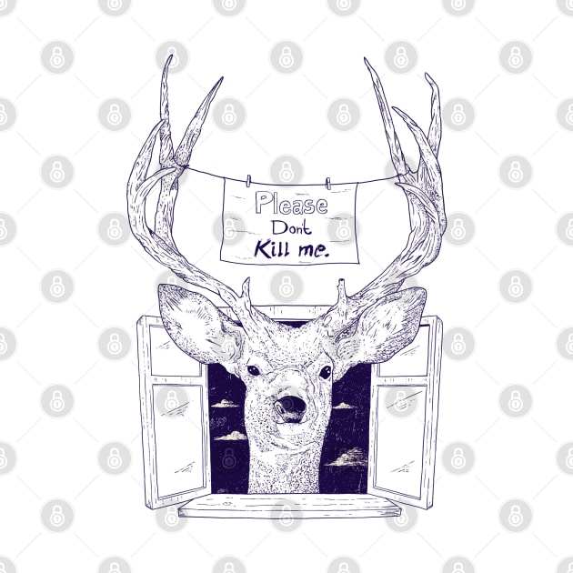 Please Don't Kill Me - Nature Animal Deer Gift by eduely