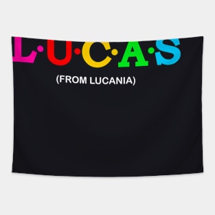 Lucas - From Lucania. Tapestry