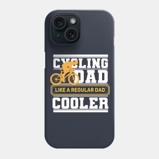 Cycling Dad Like A Real Dad But Cooler Phone Case