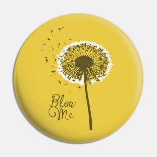 Blow Me Funny Pun Pin