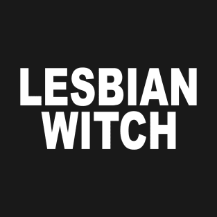 LESBIAN WITCH T-Shirt