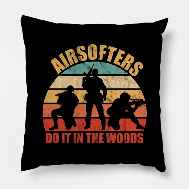 Airsofters do it in the Woods funny airsoft player Pillow by GiftTrend