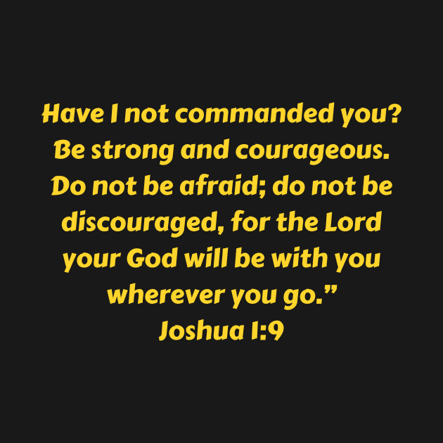 Bible Verse Joshua 1:9 by Prayingwarrior