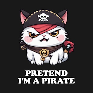 Pretend I'm A Pirate Funny Kawaii Cat T-Shirt