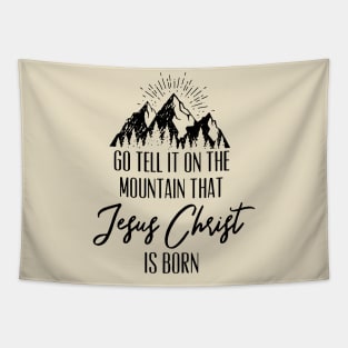 Go Tell It On The Mountain That Jesus Christ Is Born Tapestry