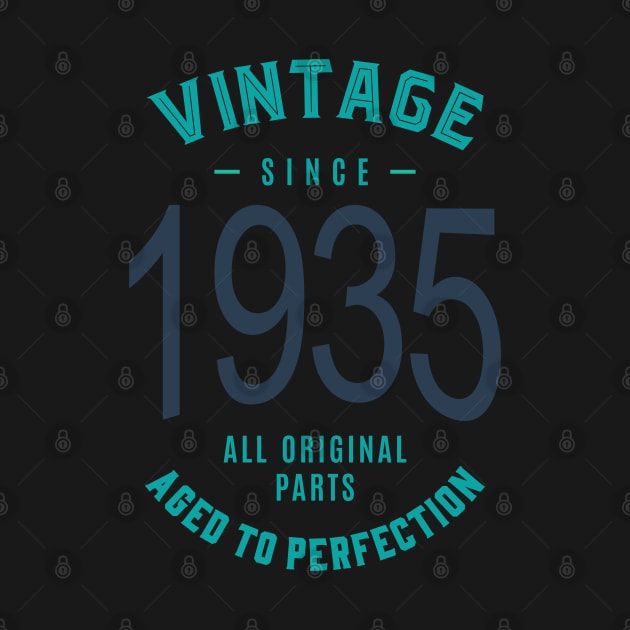 If you are born in 1935. This shirt is for you! by C_ceconello