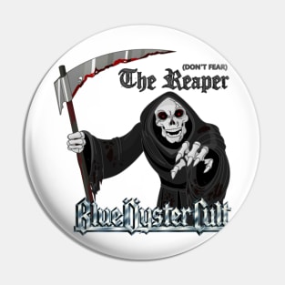 Blue Öyster Cult Don't Fear The Reaper Pin