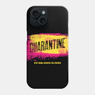 Quarantine Phone Case