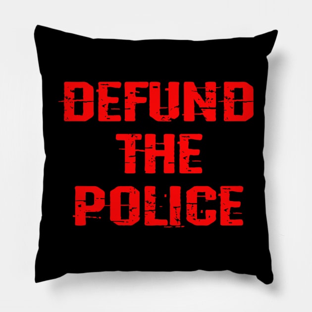 Defund the police. No racist cops. We all bleed red. United against racism. Silence is violence. End police brutality. Fight white supremacy. Abuse of power. Black lives matter. Pillow by IvyArtistic