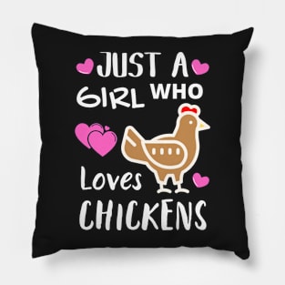 JUST A GIRL WHO LOVES CHICKENS | Funny Chicken Quote | Farming Hobby Pillow